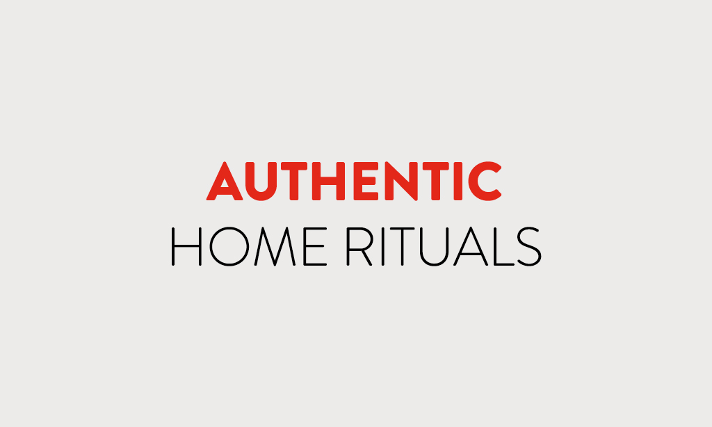 Home Rituals